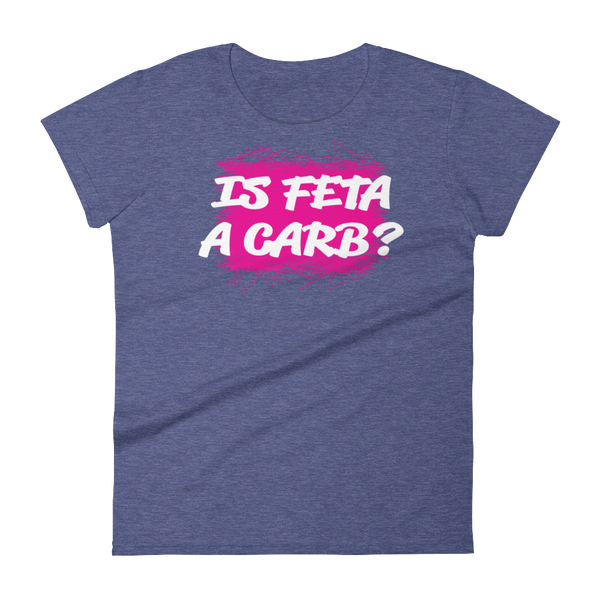 Is Feta a Carb? (Women's TShirt)