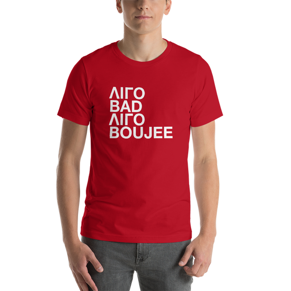 Ligo Bad Ligo Boujee (Short-Sleeve Unisex T-Shirt)
