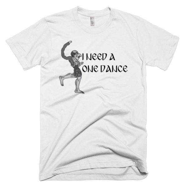 One Dance (Unisex TShirt)