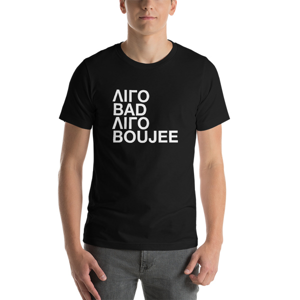 Ligo Bad Ligo Boujee (Short-Sleeve Unisex T-Shirt)